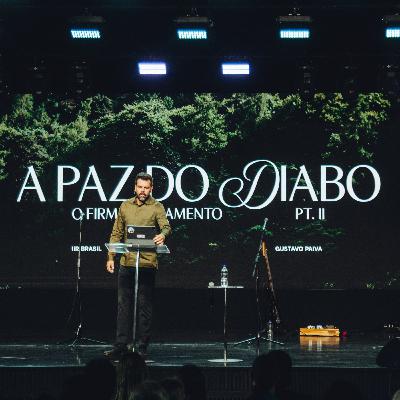 A paz do diabo (Ep. 2 | O firme fundamento) - Gustavo Paiva