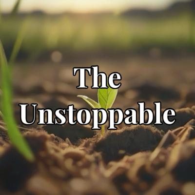 The Unstoppable