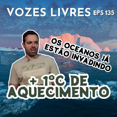 O que acontece a cada grau de aumento no aquecimento global?