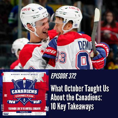 What October Taught Us About the Habs: 10 Key Takeaways | Canadiens Connection ep 372