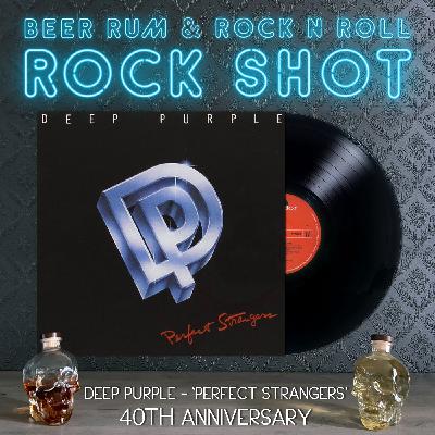 'Rock Shot' (DEEP PURPLE 'PERFECT STRANGERS' 40TH ANNIVERSARY)