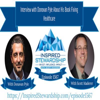 Episode 1567: Interview with Donovan Pyle About His Book Fixing Healthcare