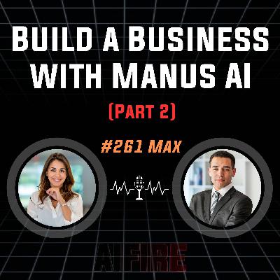 #261 Max: How to Build a Business with Manus AI – 4 Profitable Models (Part 2) #261 Max: How to Build a Business with Manus AI – 4 Profitable Models (Part 2)