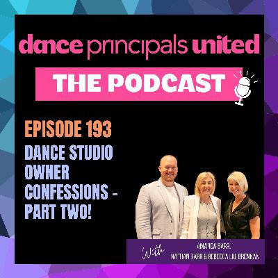 Dance Studio Owner Confessions - Part Two! Dance Studio Owner Confessions - Part Two!