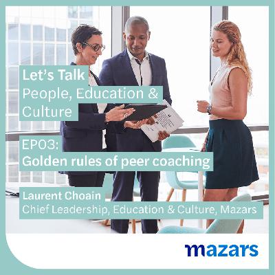[Peer coaching] EP03: Golden rules of peer coaching