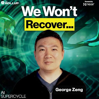 The Privacy Problem No One's Talking About in AI with George Zeng