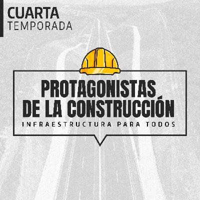 Episodio 33: "La visión de un Gigante de la Construcción"