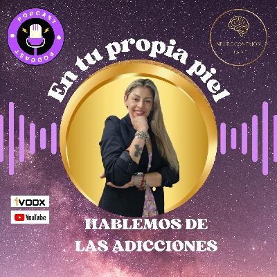 Las adicciones Las adicciones