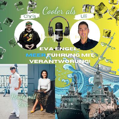 EP16- Eva Engel, MEER Führung mit Verantwortung_Ulli&Chris zwei Schnuten für ein Entwicklungs-Halleluja EP16- Eva Engel, MEER Führung mit Verantwortung_Ulli&Chris zwei Schnuten für ein Entwicklungs-Halleluja