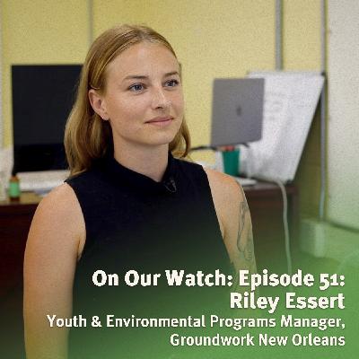 #51 - Riley Essert of Groundwork New Orleans #51 - Riley Essert of Groundwork New Orleans