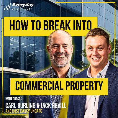 Carl Burling & Jack Revill / Break Into Commercial: Investors Playbook, Ep 468
