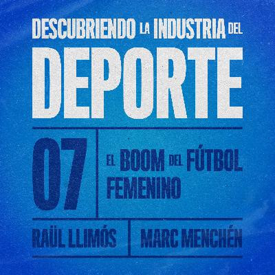 El boom del fútbol femenino