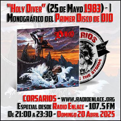 Corsarios_Monográfico Holy Diver (I)_Domingo23Abril25