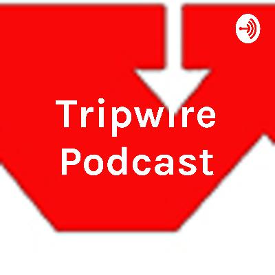 Tripwire Podcast 29 June 2020