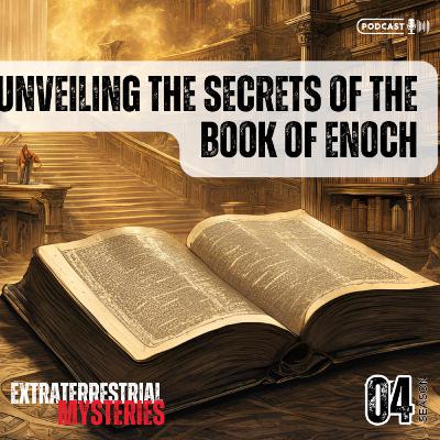 Unveiling the Secrets of the Book of Enoch Unveiling the Secrets of the Book of Enoch