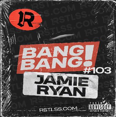 #103 - JAMIE RYAN en invité #103 - JAMIE RYAN en invité