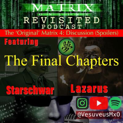 The ‘Original’ Matrix 4: Chapter 13 & 14 Discussion (Spoilers)