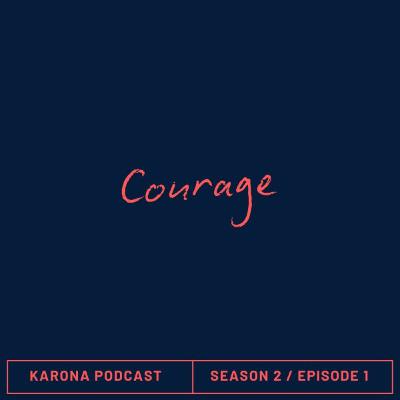 COURAGE