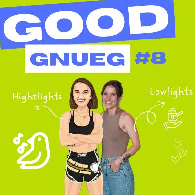 GOODgnueg #8 – Familienzeit, Schulstart & GOODlancer-Vibes GOODgnueg #8 – Familienzeit, Schulstart & GOODlancer-Vibes