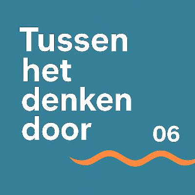 #06 Ben jij een dromer, doener of denker?