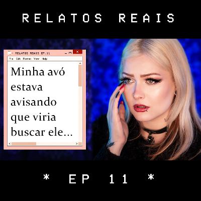 Relatos reais de terror - Ep. 11