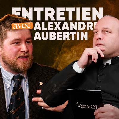 Art sacré et beauté : comment éduquer son regard ? Alexandre Aubertin & Abbé Raffray