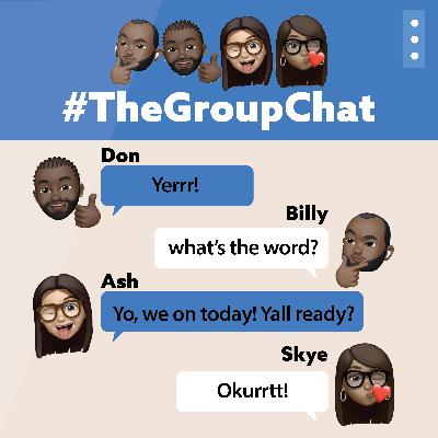 #TheGroupChat #TheGroupChat