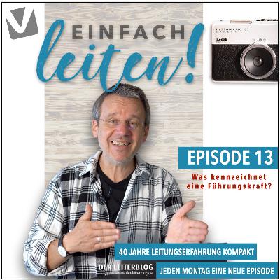 13_Einfach Leiten - Was Kennzeichnet Eine Führungskraft?