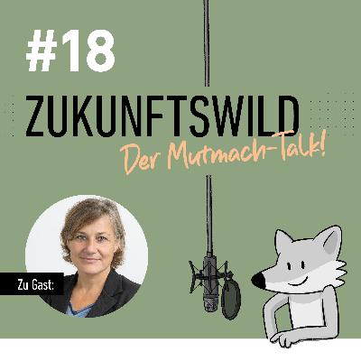 #18 ZUKUNFTSWILD mit Katja Hintze