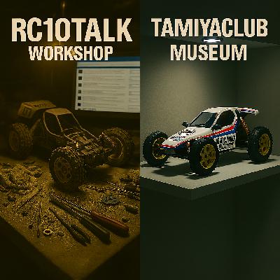 The RC 10 Talk Workshop vs. the Tamiya Club Museum