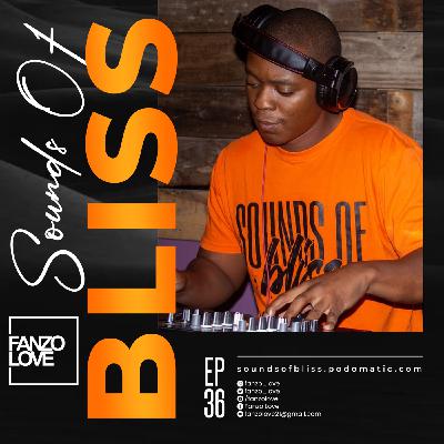 Episode 36: Sounds Of Bliss 36
