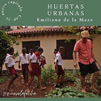 T.4 Cap. 33 Huertas urbanas junto a Emiliano de la Maza