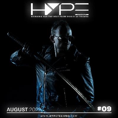 HYPE Techno Podcast | #09 | August 2022 HYPE Techno Podcast | #09 | August 2022