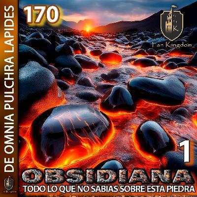 DESCUBRE LOS SECRETOS DE LA PIEDRA OBSIDIANA: PROPIEDADES, USOS, CURIOSIDADES | FK170 DESCUBRE LOS SECRETOS DE LA PIEDRA OBSIDIANA: PROPIEDADES, USOS, CURIOSIDADES | FK170