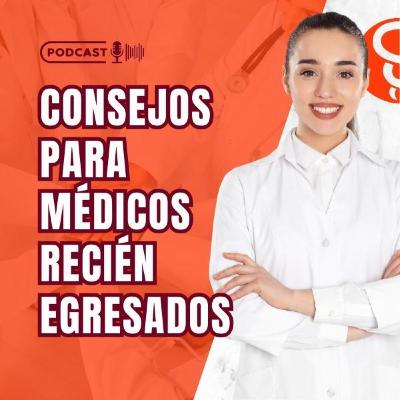 Consejos para médicos recién egresados Consejos para médicos recién egresados