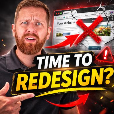 353: 3 Signs It Is Time To Redesign Your Website | Customer Winning Websites Miniseries