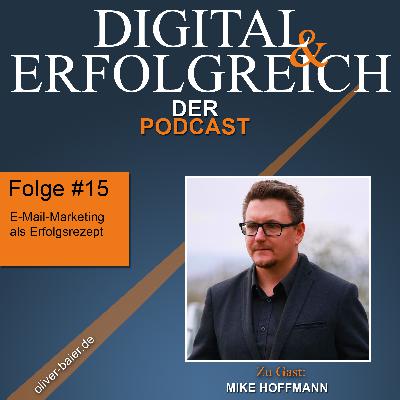 #15 - Mike Hoffmann - E-Mail-Marketing als Erfolgsrezept