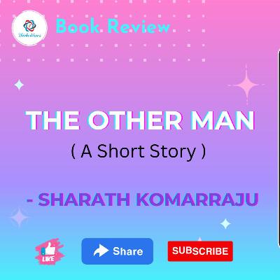 The Other Man by Sharath K | Book Review For A Short EBook By ThinnkerViews