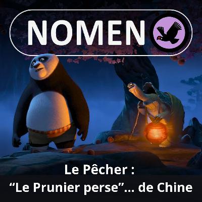 S05E36 : Le Pêcher : "Le Prunier perse"... de Chine S05E36 : Le Pêcher : "Le Prunier perse"... de Chine