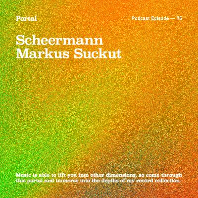 Portal Episode 75 by Markus Suckut and Scheermann