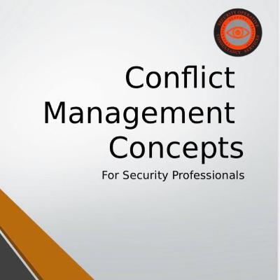 Episode 21: Conflict Management Concepts for Security Professionals Episode 21: Conflict Management Concepts for Security Professionals