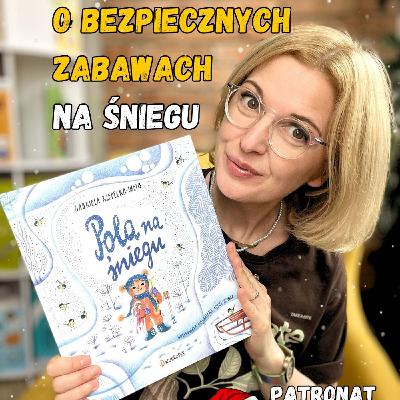 Pola na śniegu. Książki dla dzieci 3-6 lat Pola na śniegu. Książki dla dzieci 3-6 lat