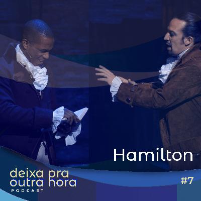 DPOH #7 | Hamilton