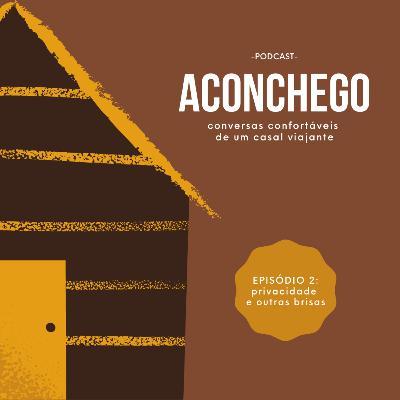 #2 Aconchego - privacidade e outras brisas