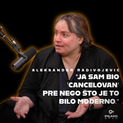 “Posle SRPSKOG FILMA niko nije hteo da mi se javi na ulici” | Aleksandar Radivojević “Posle SRPSKOG FILMA niko nije hteo da mi se javi na ulici” | Aleksandar Radivojević