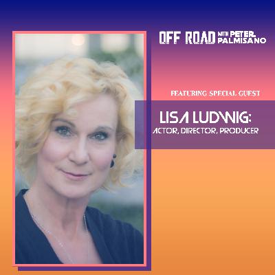 Lisa Ludwig - Actor, Director, Producer Lisa Ludwig - Actor, Director, Producer