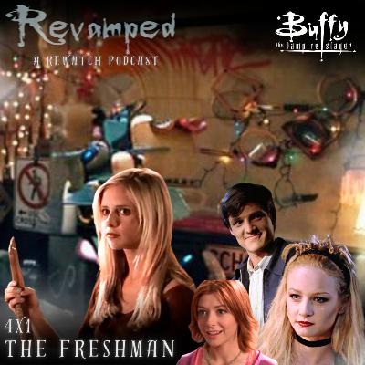 THE FRESHMAN (Buffy 4x1) THE FRESHMAN (Buffy 4x1)