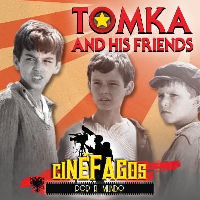 1x06   TOMKA Y SUS AMIGOS (1977) | Xhanfize Keko