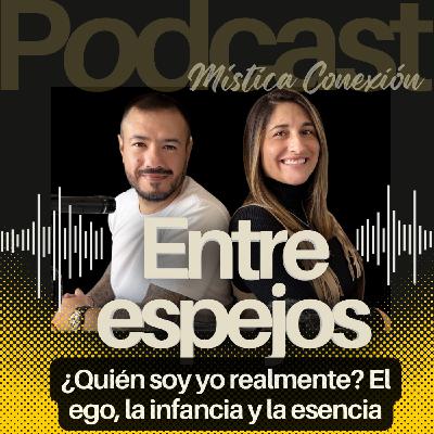 ¿QUIÉN SOY YO REALMENTE? Ego, infancia y esencia ¿QUIÉN SOY YO REALMENTE? Ego, infancia y esencia