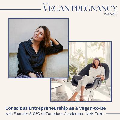 How this successful female entrepreneur positively shaped her vegan pregnancy journey